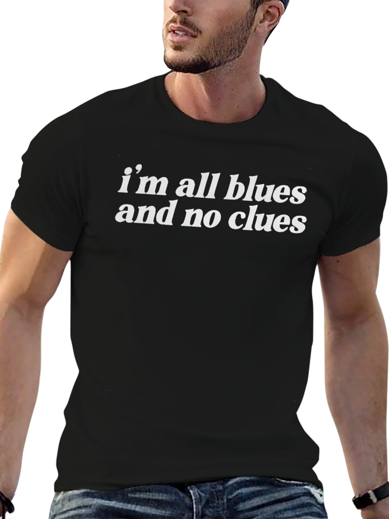 Im All Blues and No Clues Graphic T-Shirt