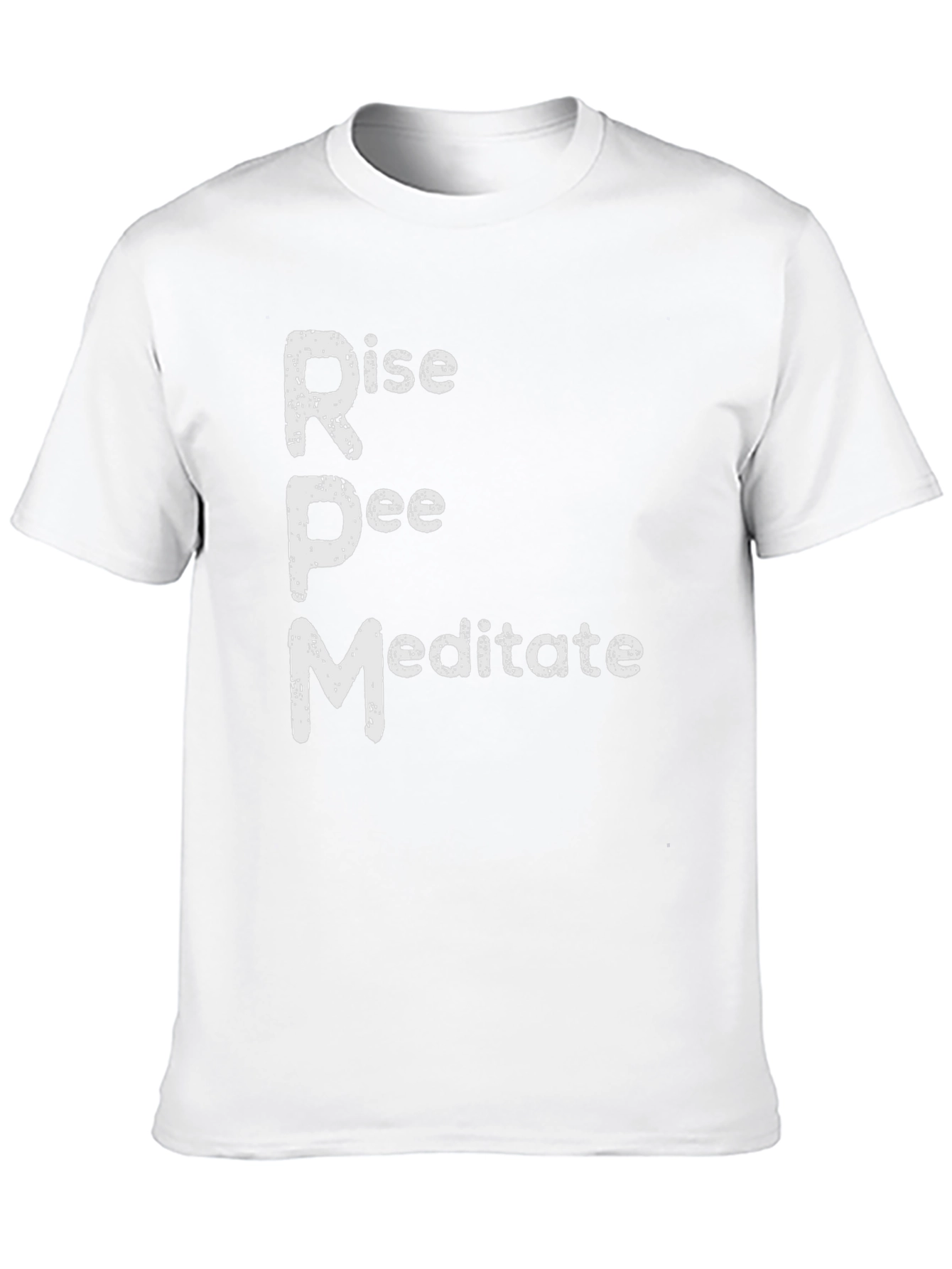 Rise Pee Meditate T-Shirt Funny Humor Tee