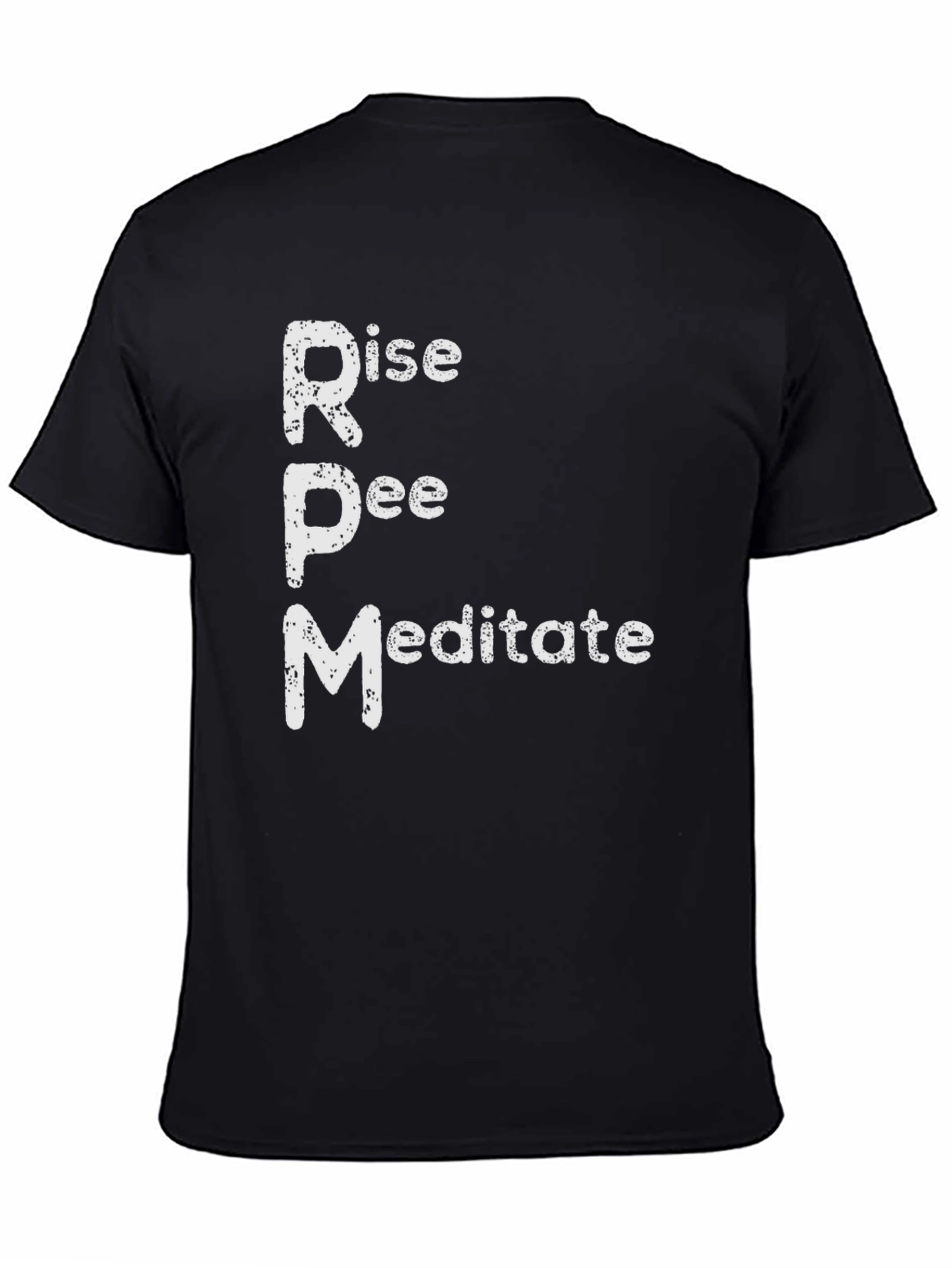 Rise Pee Meditate T-Shirt Funny Humor Tee