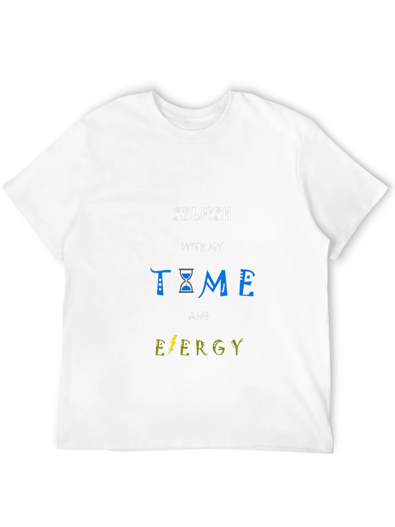 Selfish Time and Energy Black T-Shirt