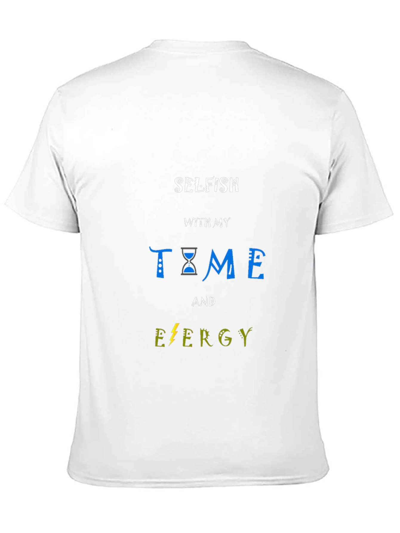 Selfish Time and Energy Black T-Shirt