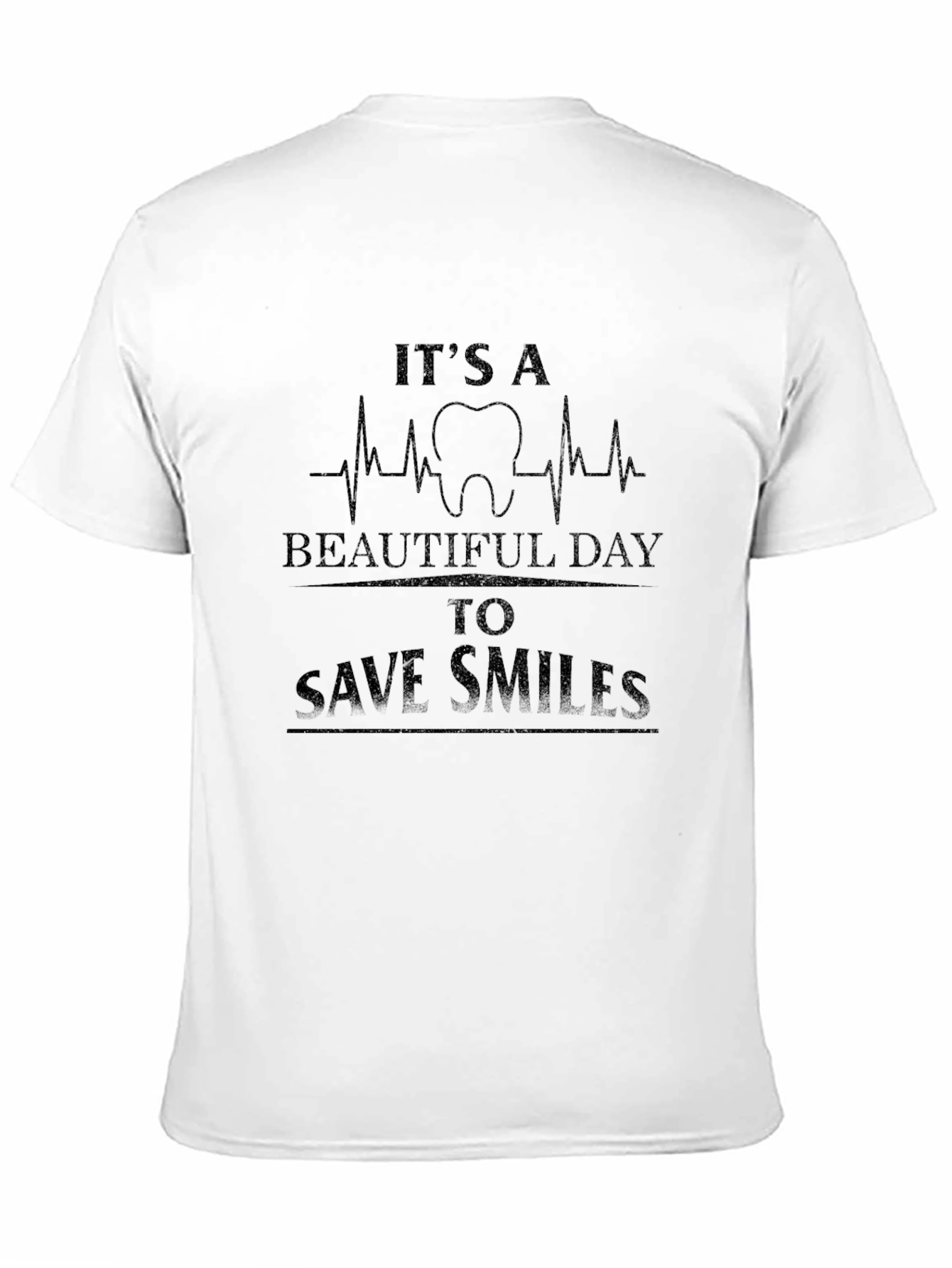 Dentist T-Shirt: Beautiful Day to Save Smiles