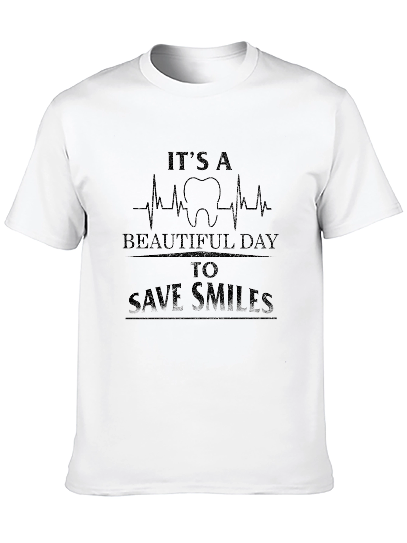 Dentist T-Shirt: Beautiful Day to Save Smiles