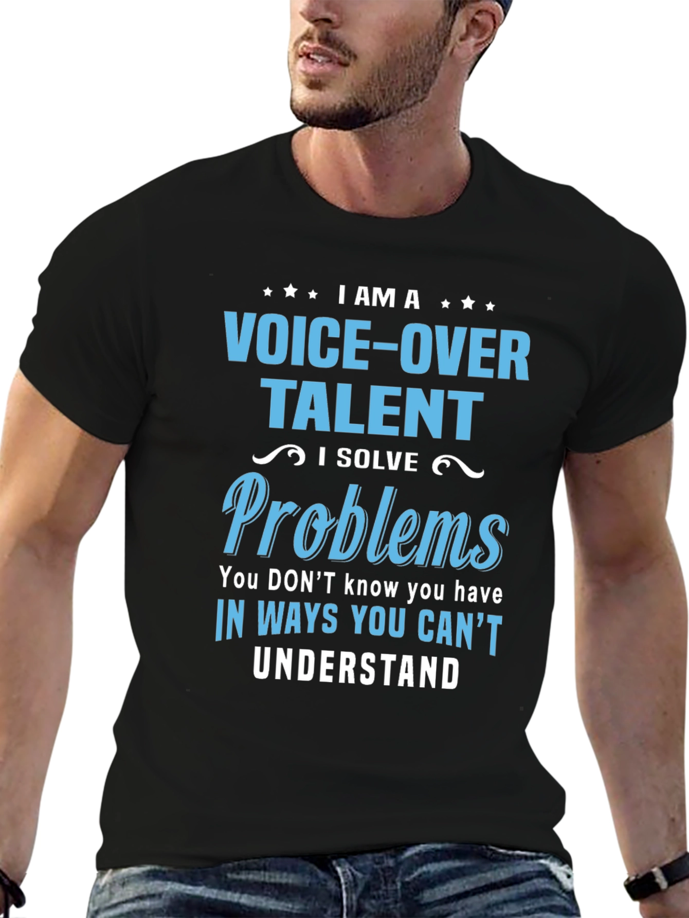Voice-Over Talent T-Shirt: I Solve Problems
