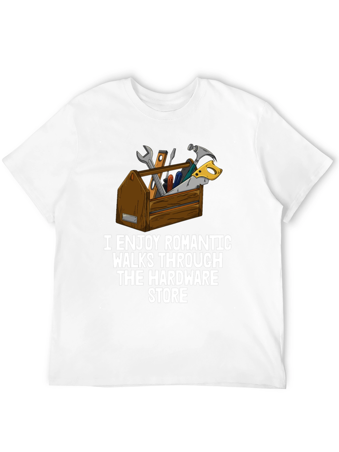 Hardware Store Romantic Walks T-Shirt