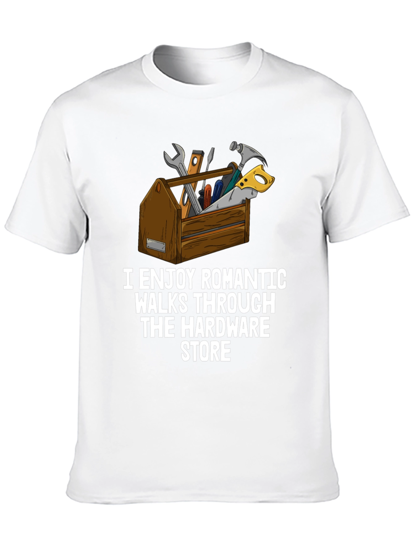 Hardware Store Romantic Walks T-Shirt