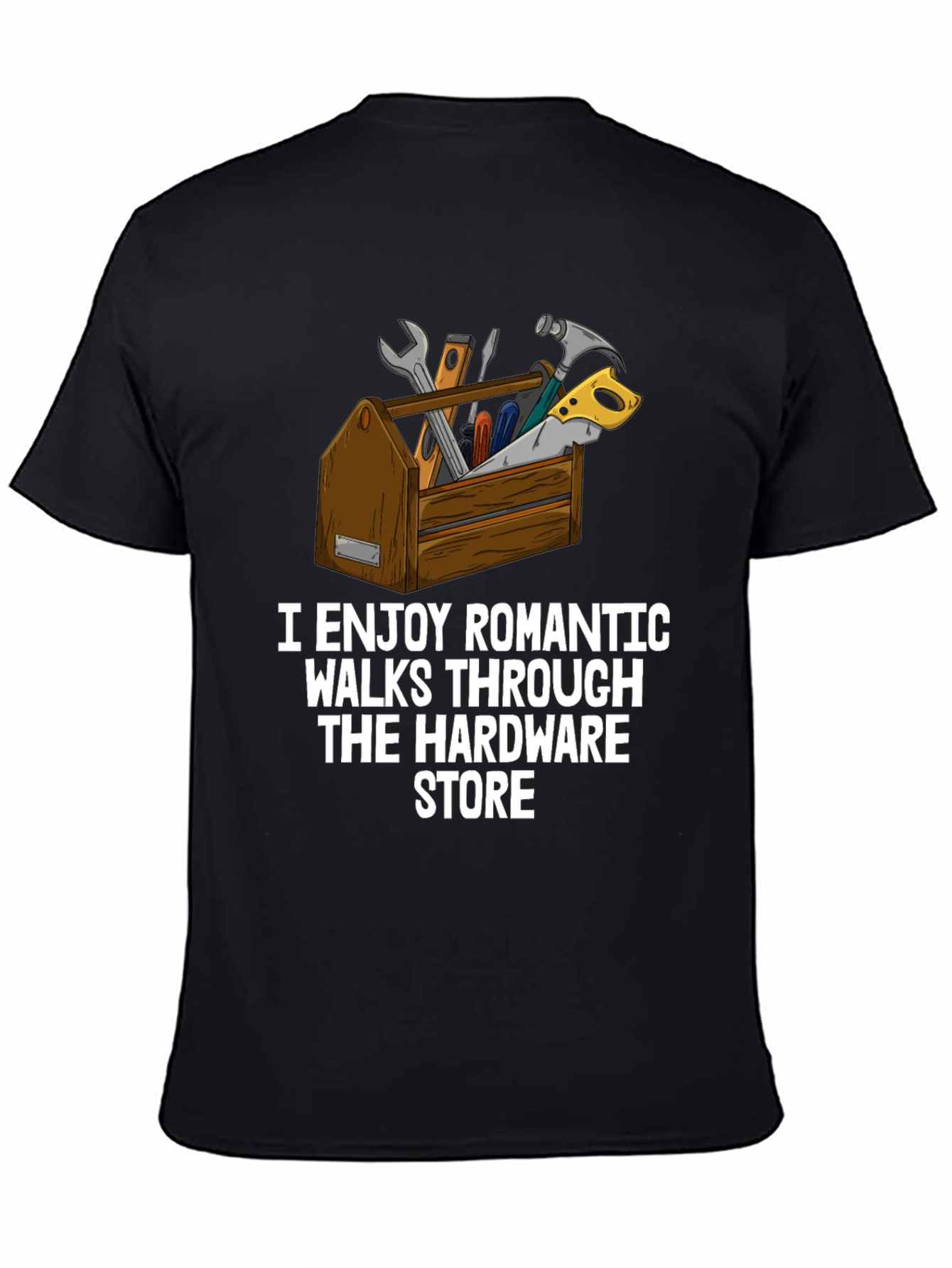 Hardware Store Romantic Walks T-Shirt