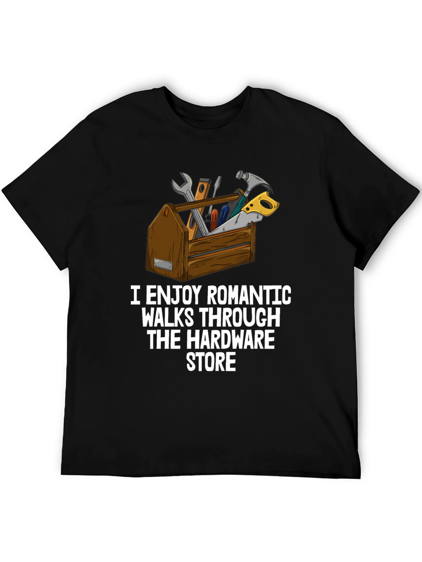 Hardware Store Romantic Walks T-Shirt