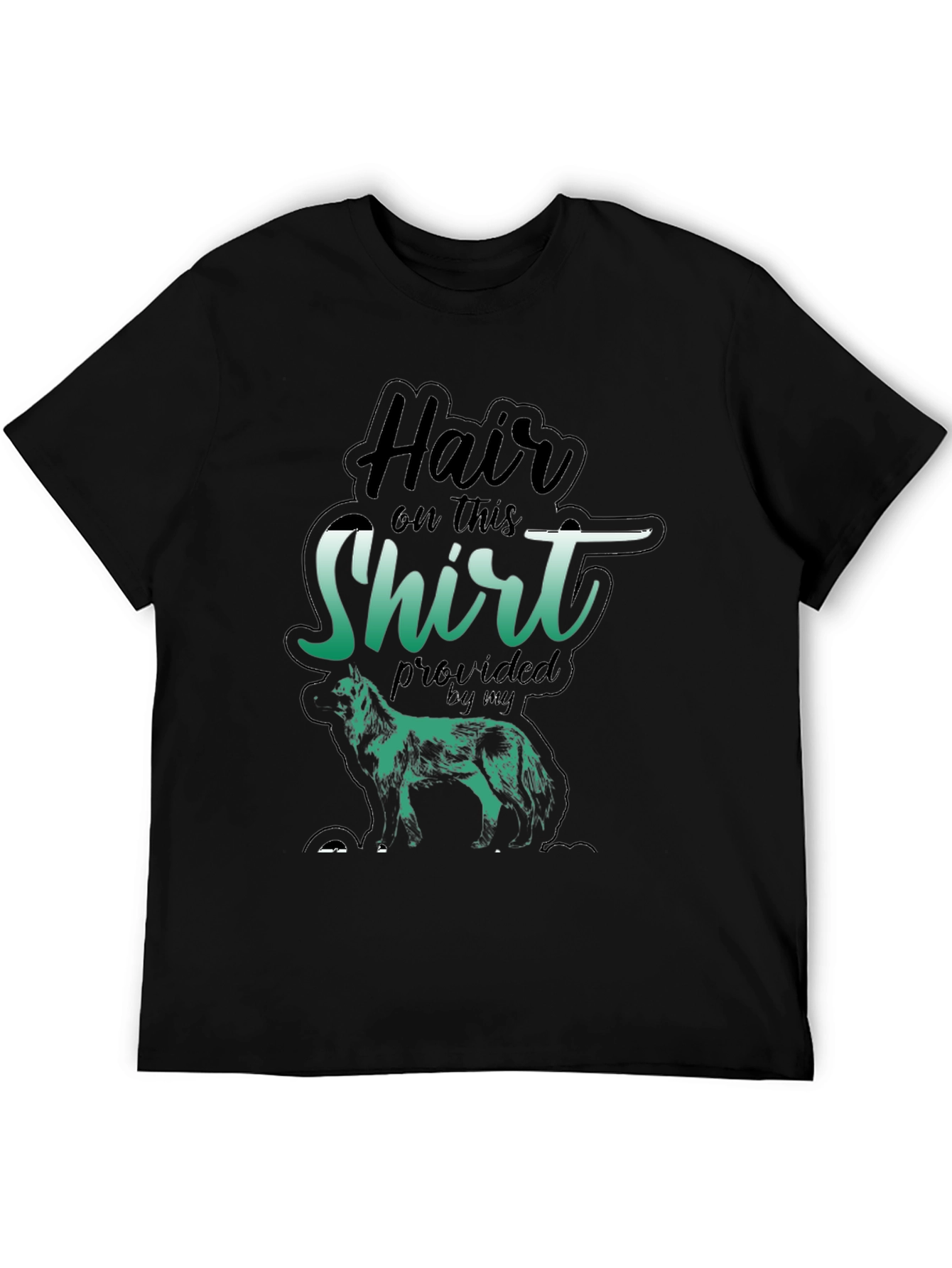 Hair On This Shirt Dog T-Shirt