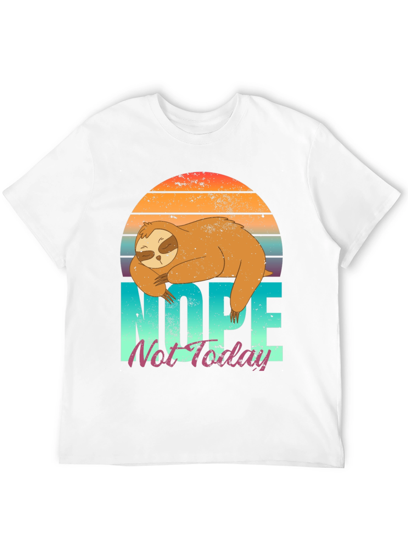 Nope Not Today Sloth Graphic Tee