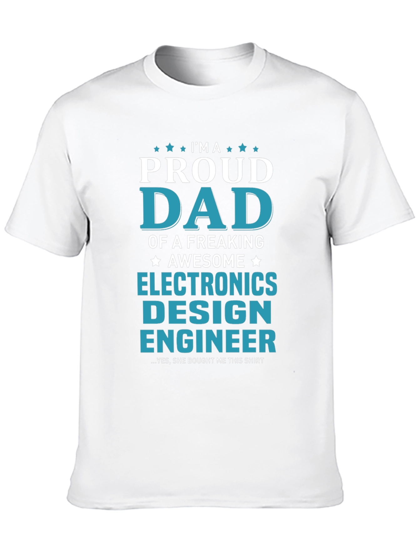 Proud Dad Electronics Design Engineer T-Shirt