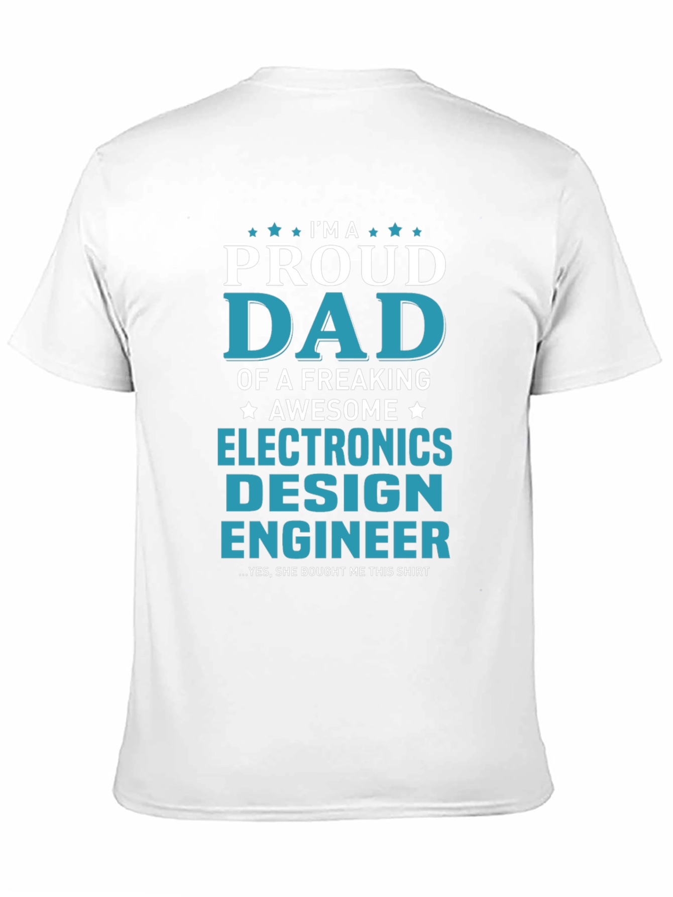 Proud Dad Electronics Design Engineer T-Shirt