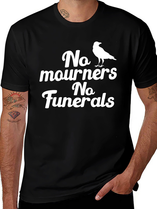 No Mourners No Funerals Graphic Tee