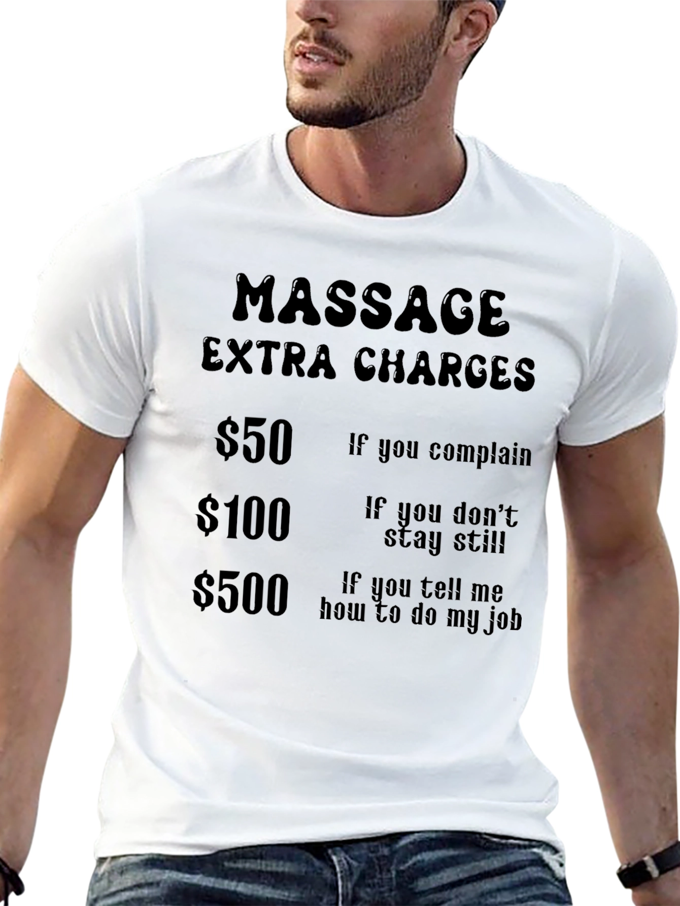 Massage Extra Charges Funny T-Shirt