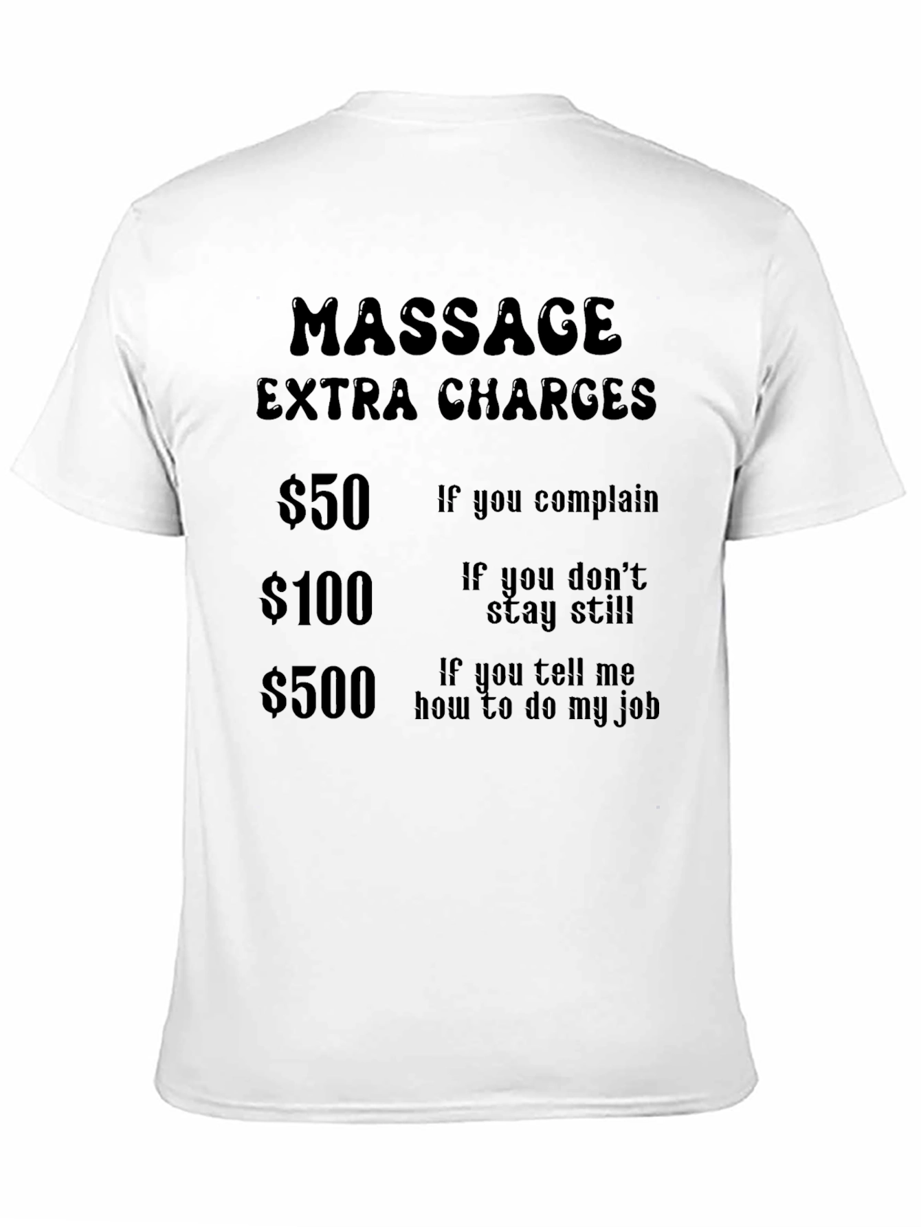 Massage Extra Charges Funny T-Shirt