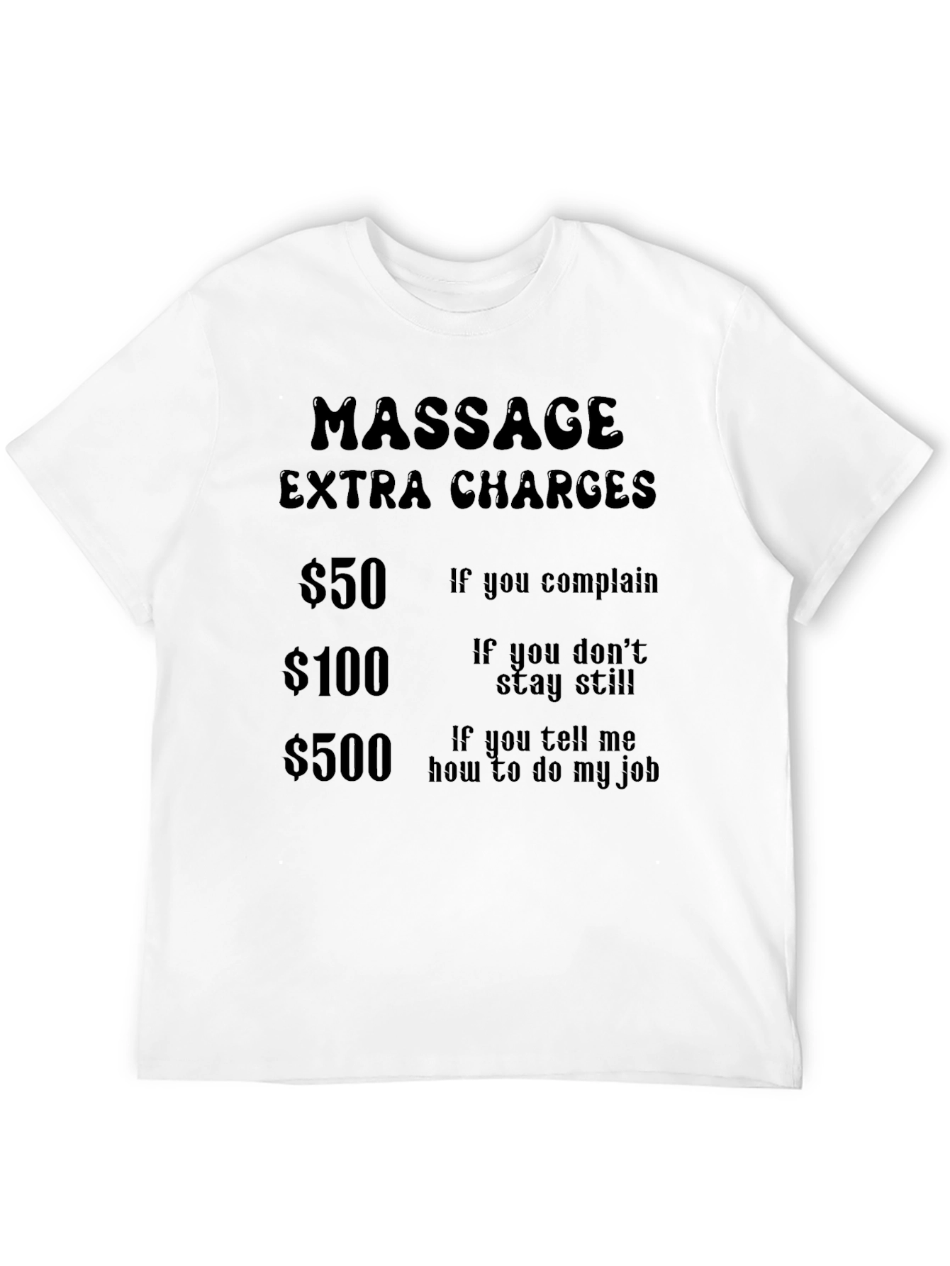Massage Extra Charges Funny T-Shirt