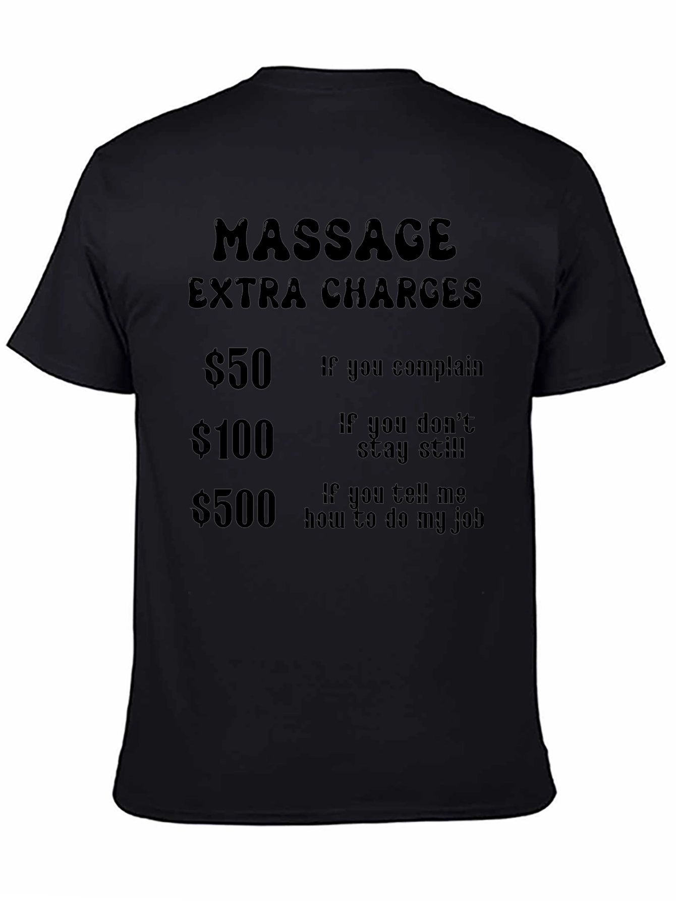 Massage Extra Charges Funny T-Shirt
