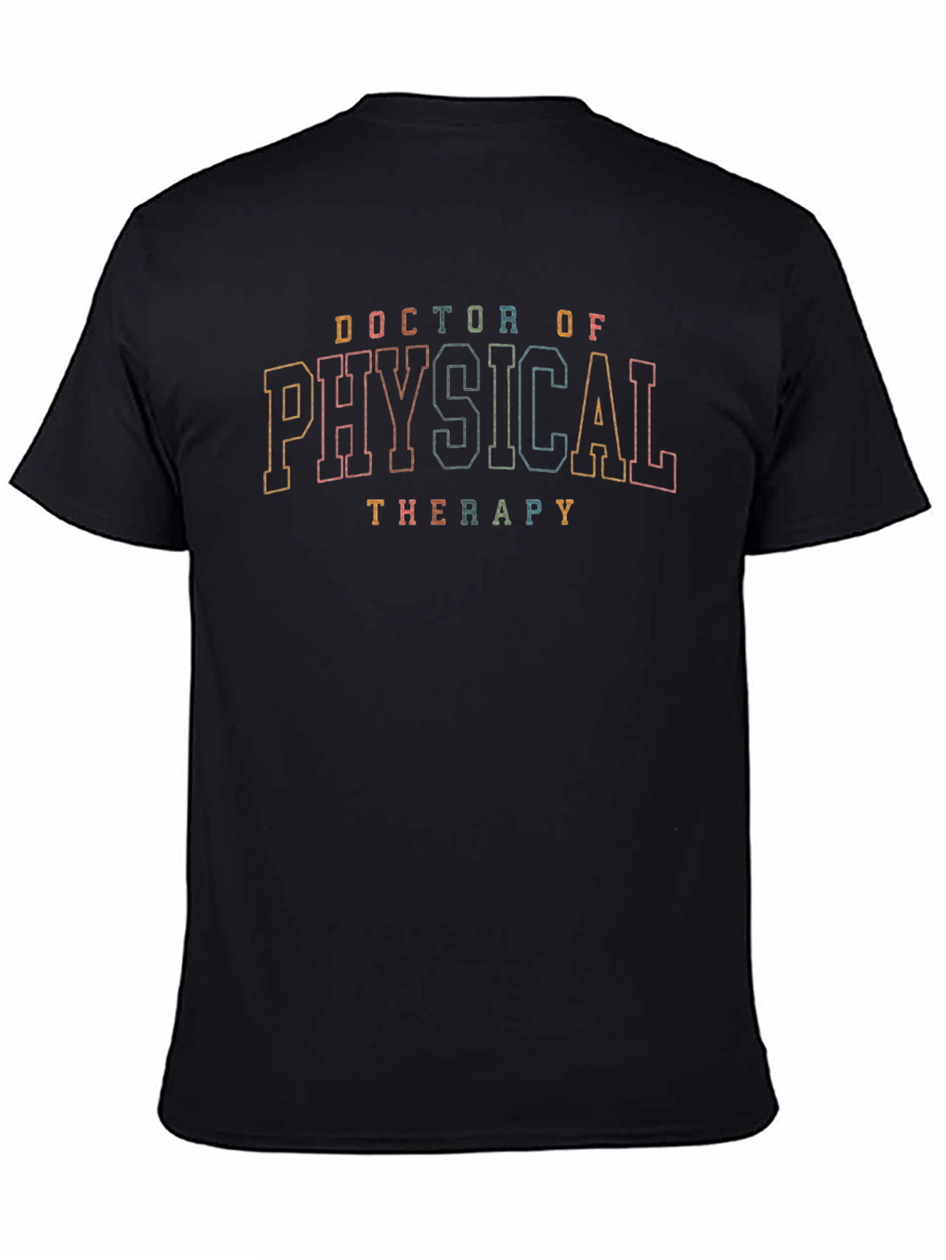 Doctor of Physical Therapy Graphic Tee