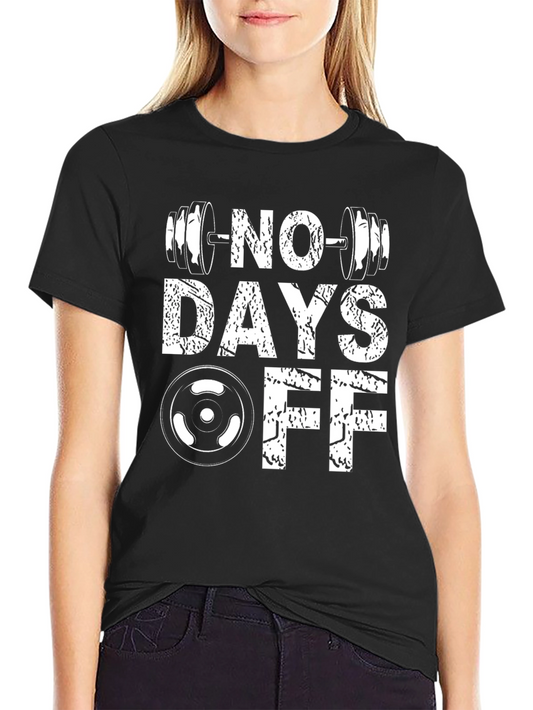 No Days Off Gym Workout T-Shirt