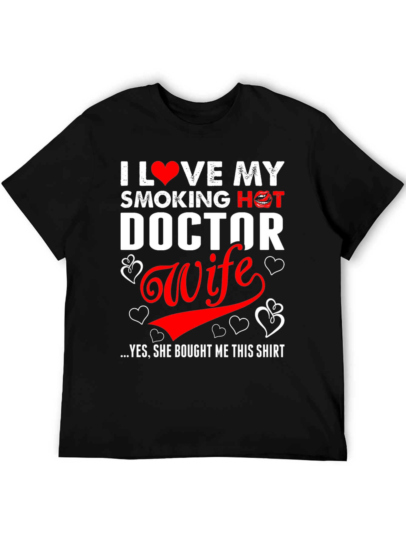 I Love My Smoking Hot Doctor Wife T-Shirt