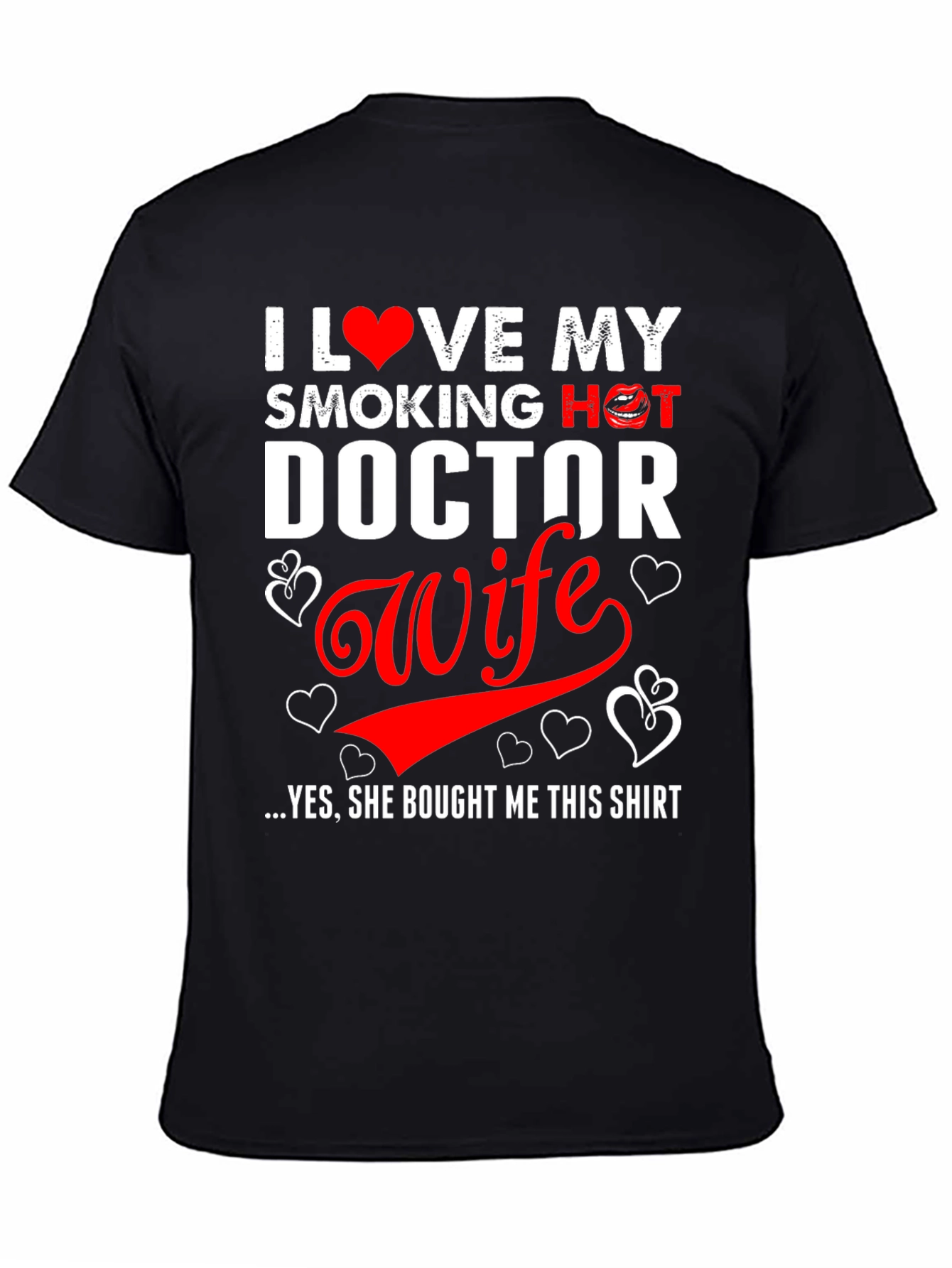 I Love My Smoking Hot Doctor Wife T-Shirt