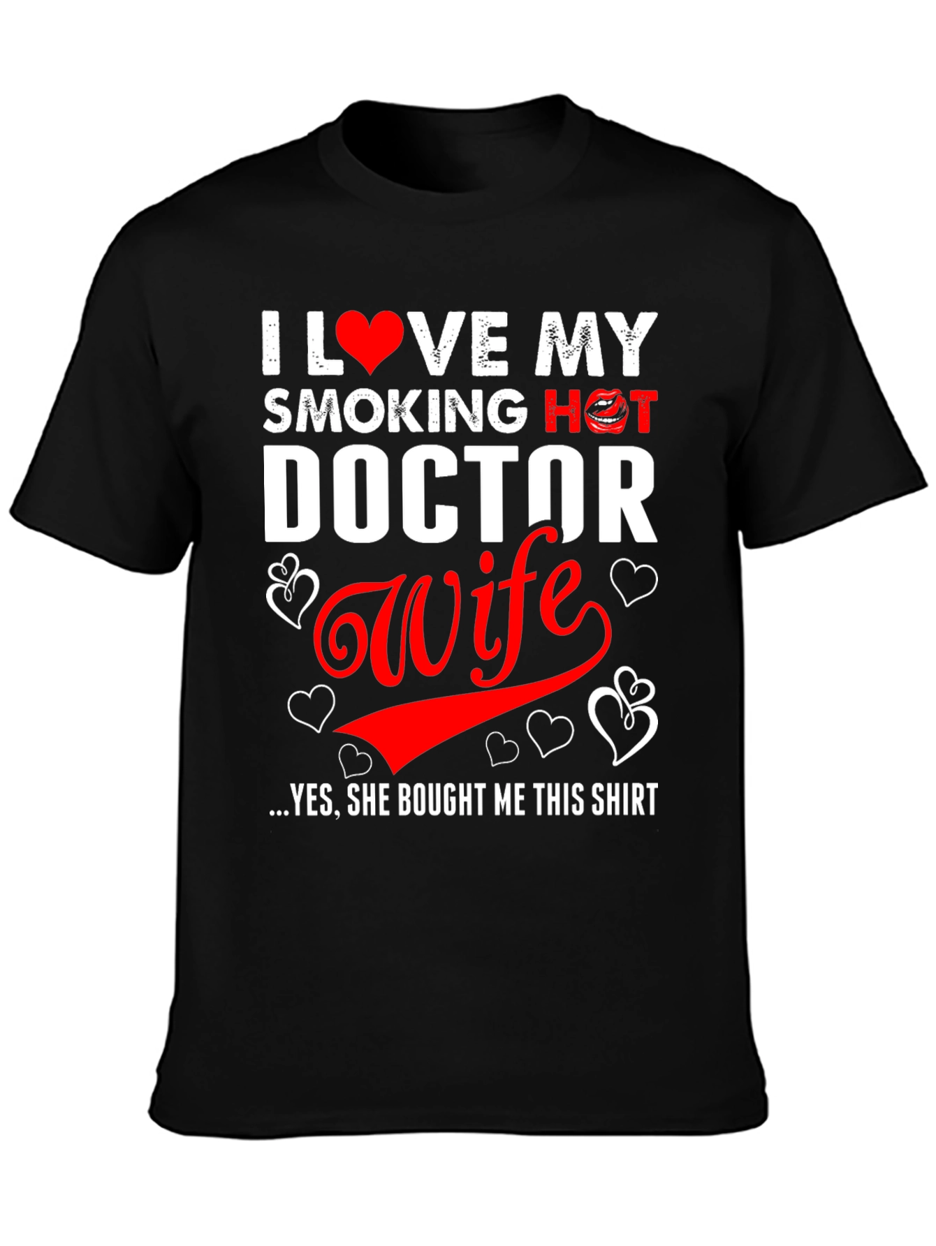I Love My Smoking Hot Doctor Wife T-Shirt