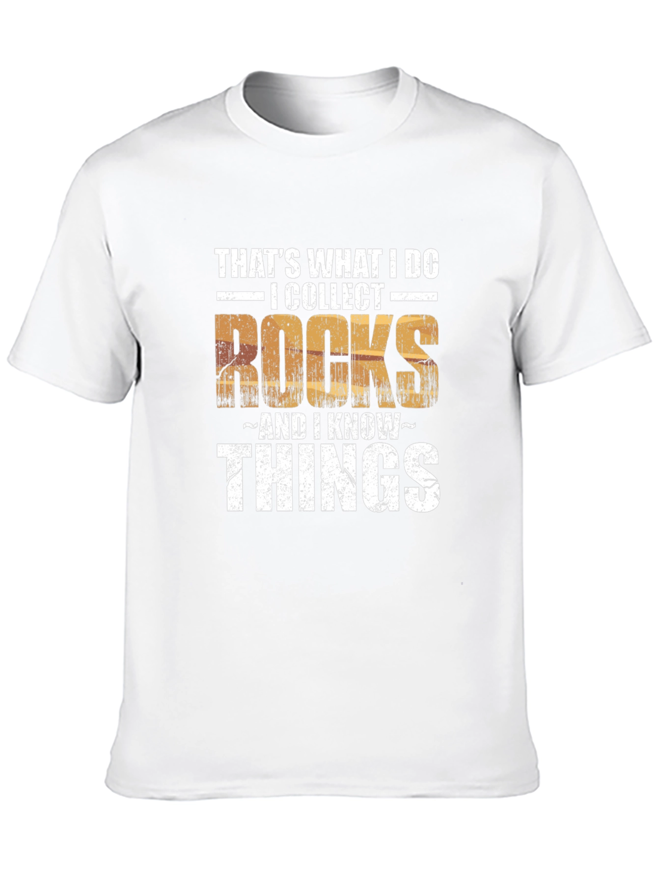 I Collect Rocks & I Know Things Mens T-Shirt