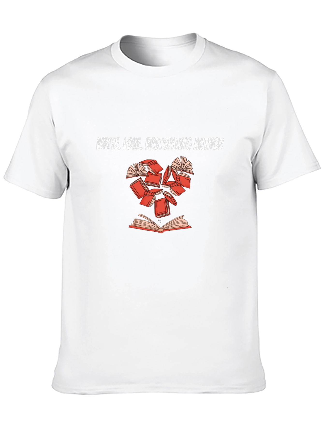 Write Love Bestselling Author T-Shirt