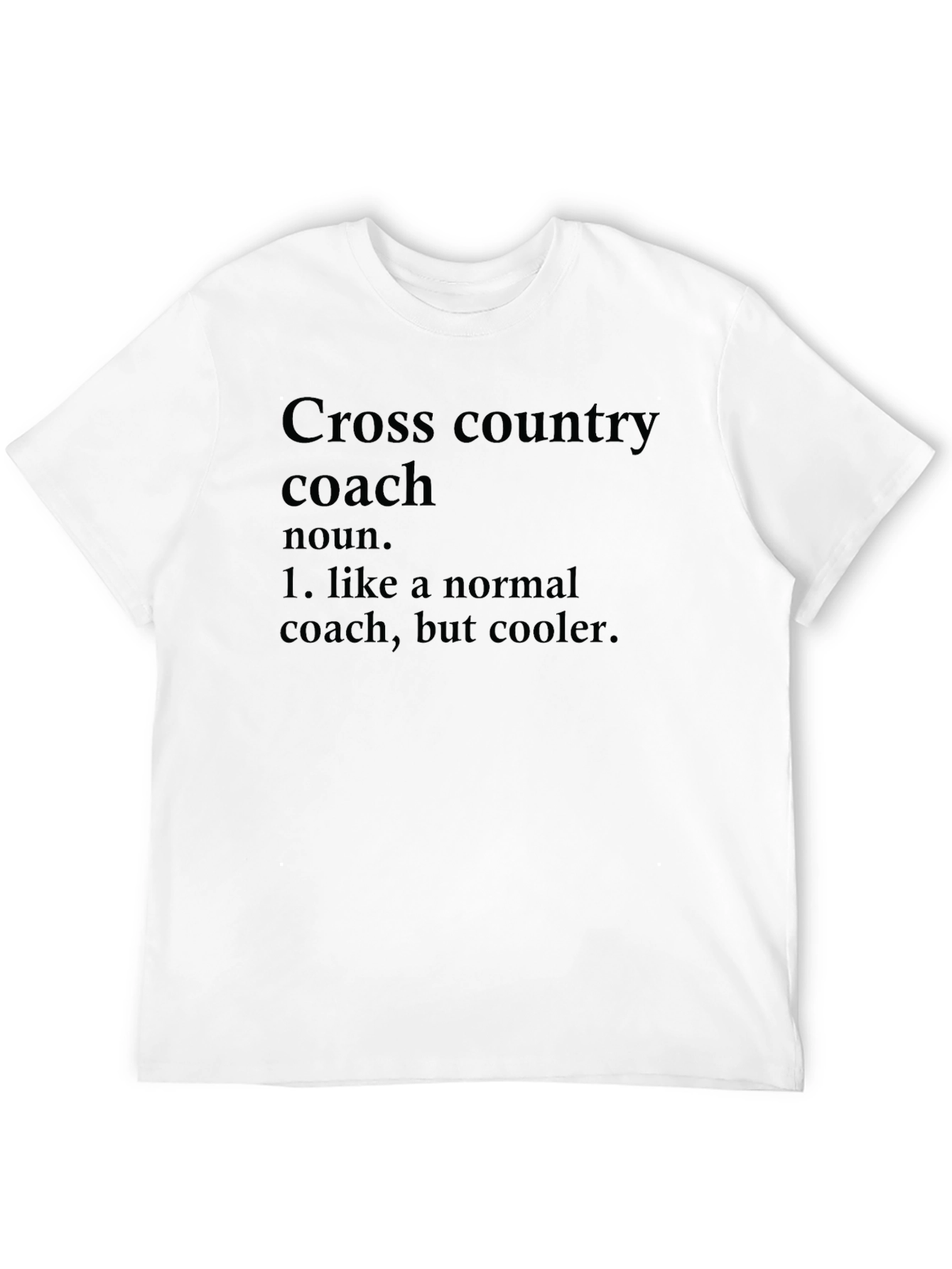 Cross Country Coach Definition T-Shirt