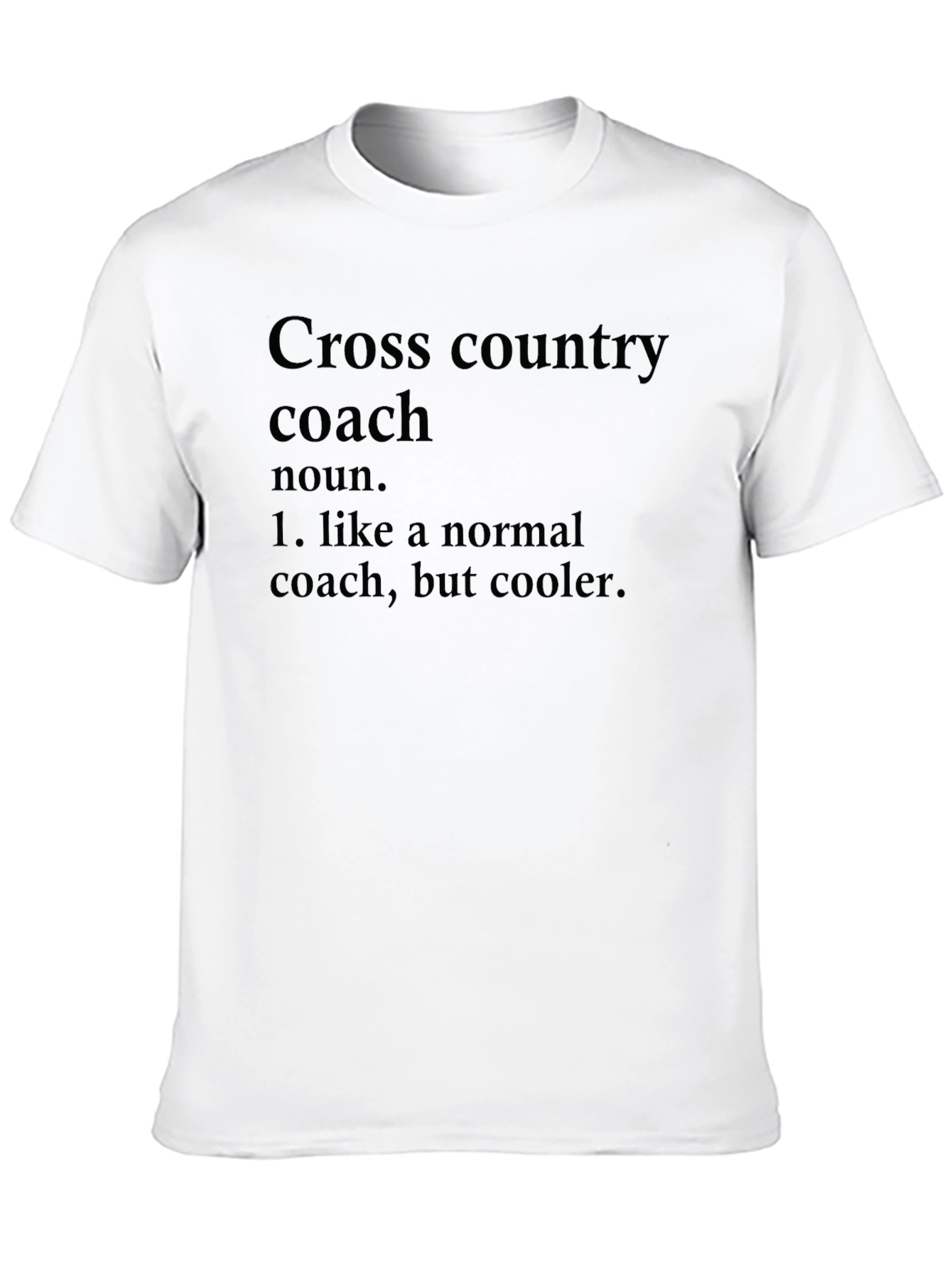 Cross Country Coach Definition T-Shirt