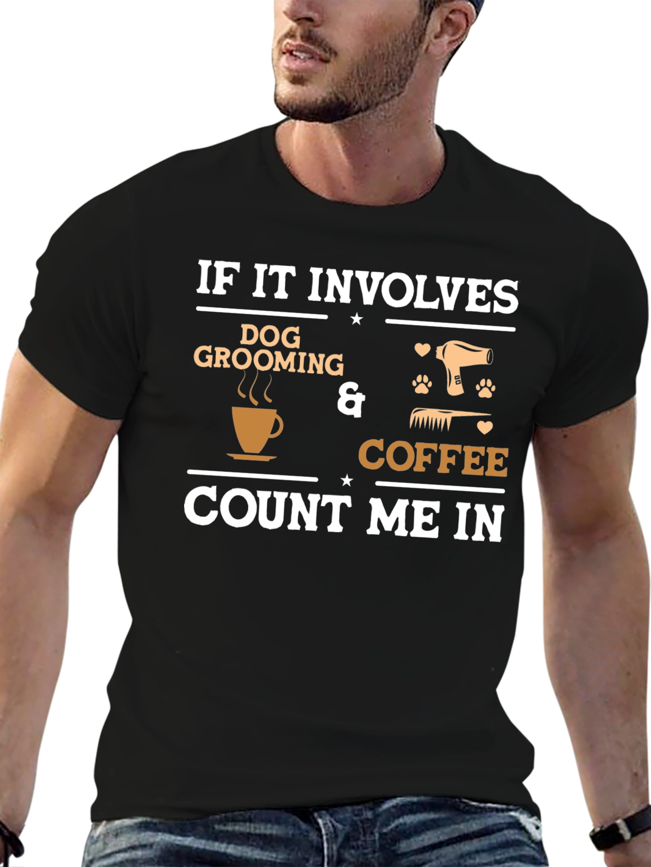 Dog Grooming & Coffee T-Shirt - Count Me In