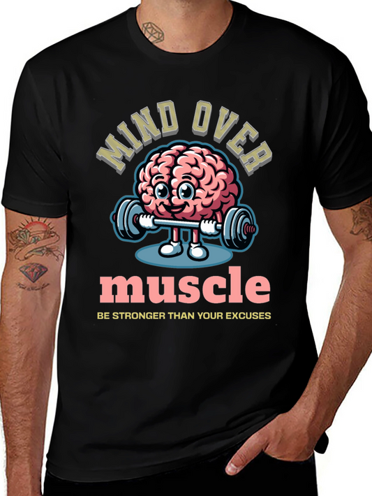 Mind Over Muscle Graphic T-Shirt