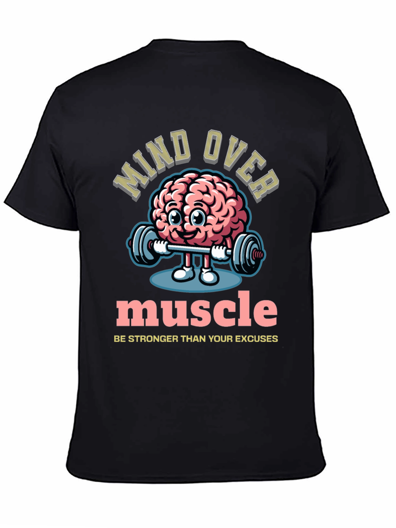 Mind Over Muscle Graphic T-Shirt