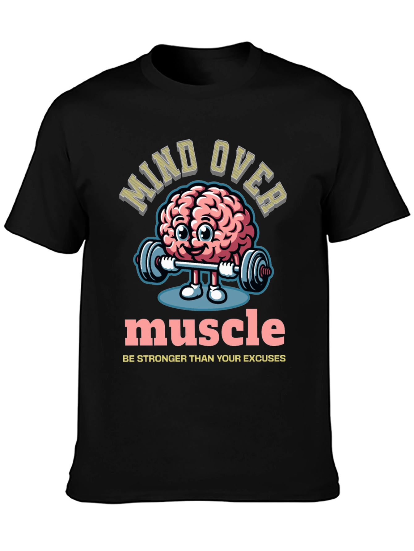 Mind Over Muscle Graphic T-Shirt