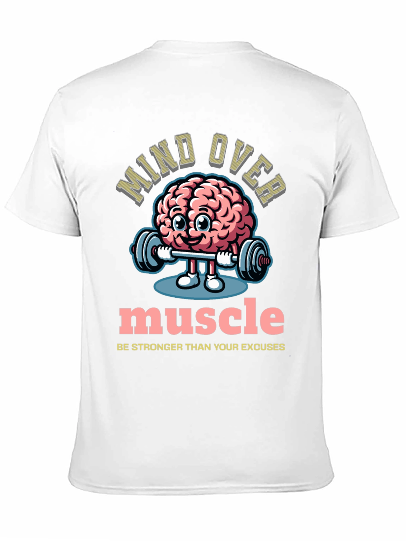 Mind Over Muscle Graphic T-Shirt