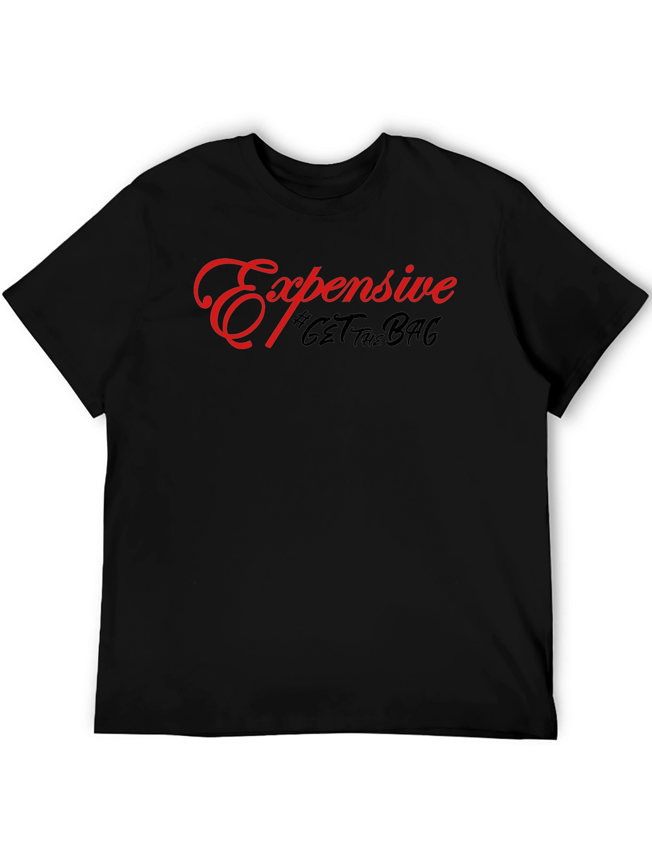 Expensive Get The Bag Black T-Shirt