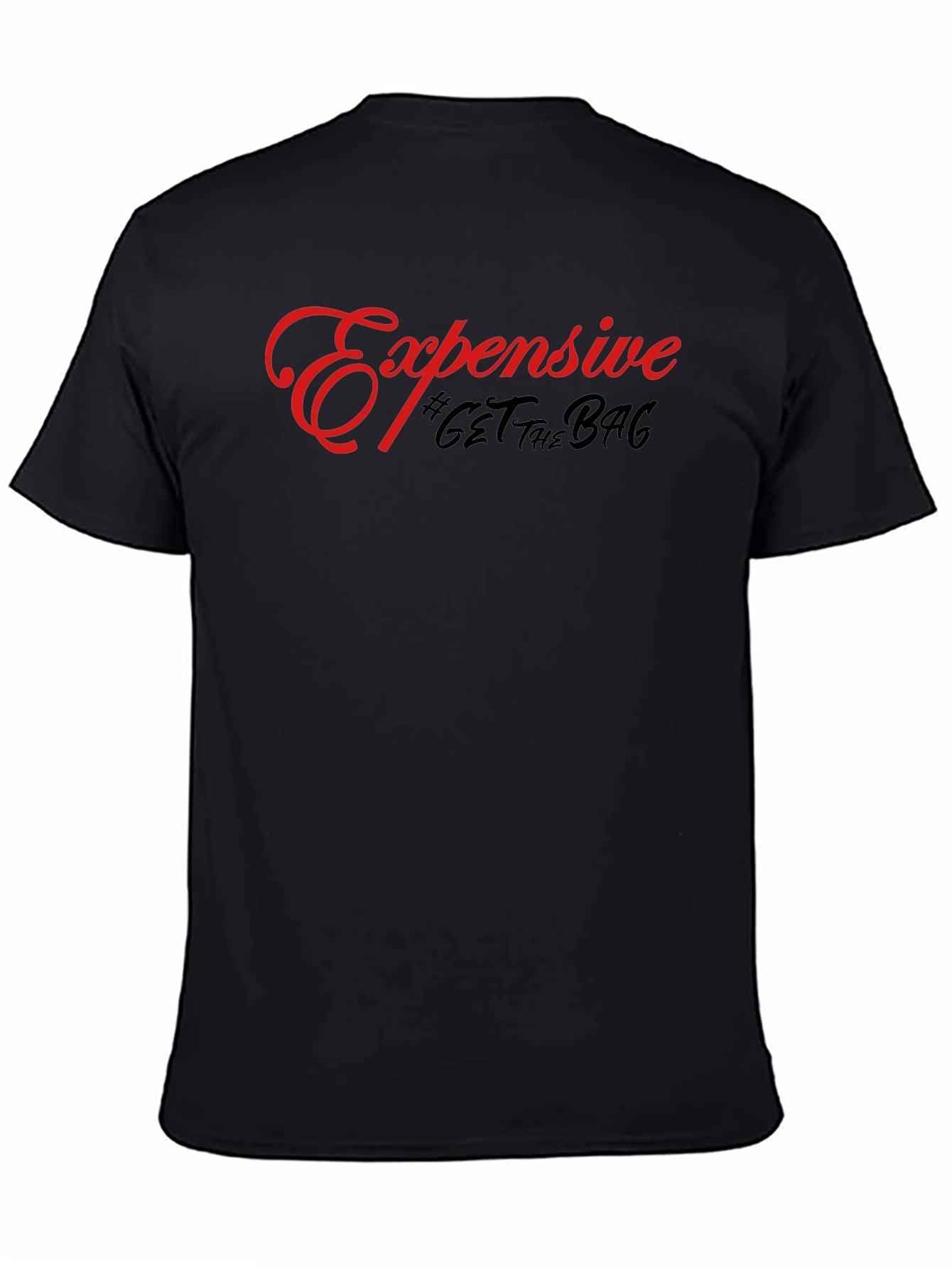 Expensive Get The Bag Black T-Shirt