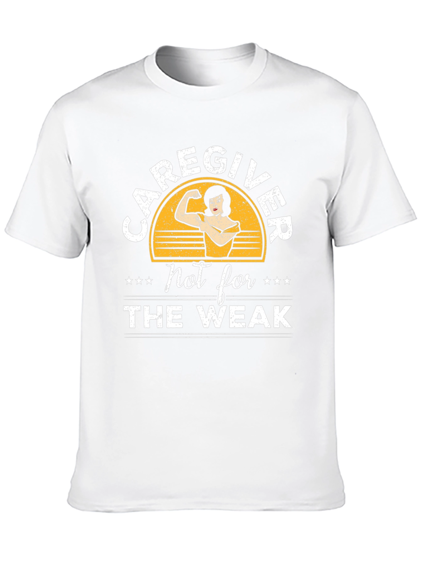 Caregiver Not for the Weak T-Shirt