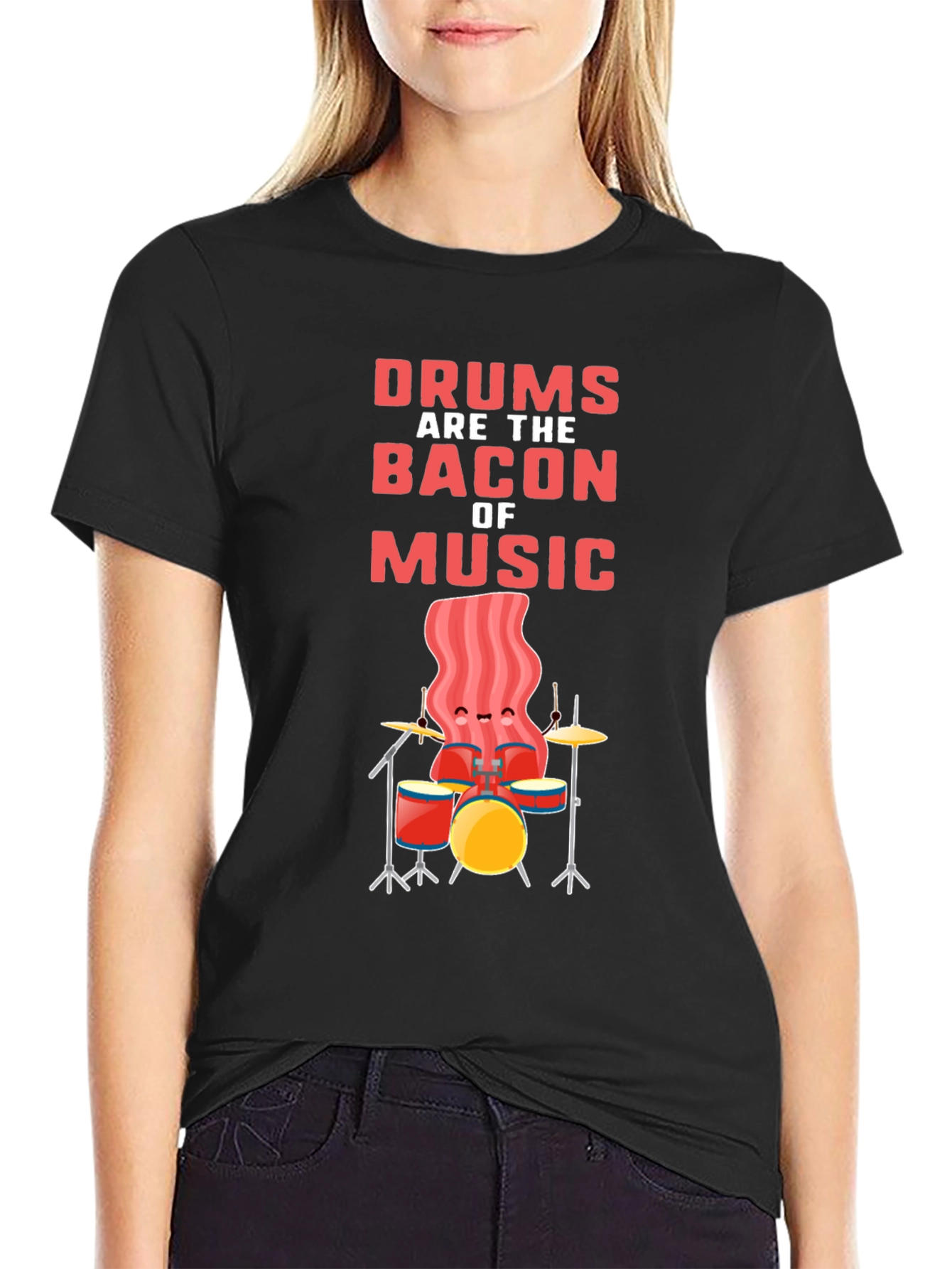 Drums are the Bacon of Music T-Shirt