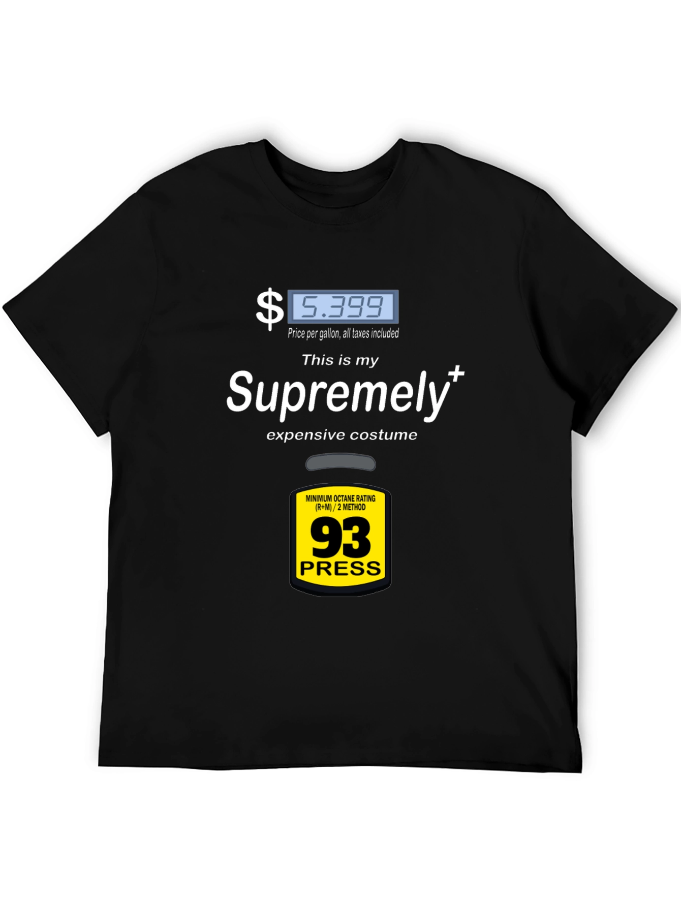 Supremely Expensive Costume T-Shirt