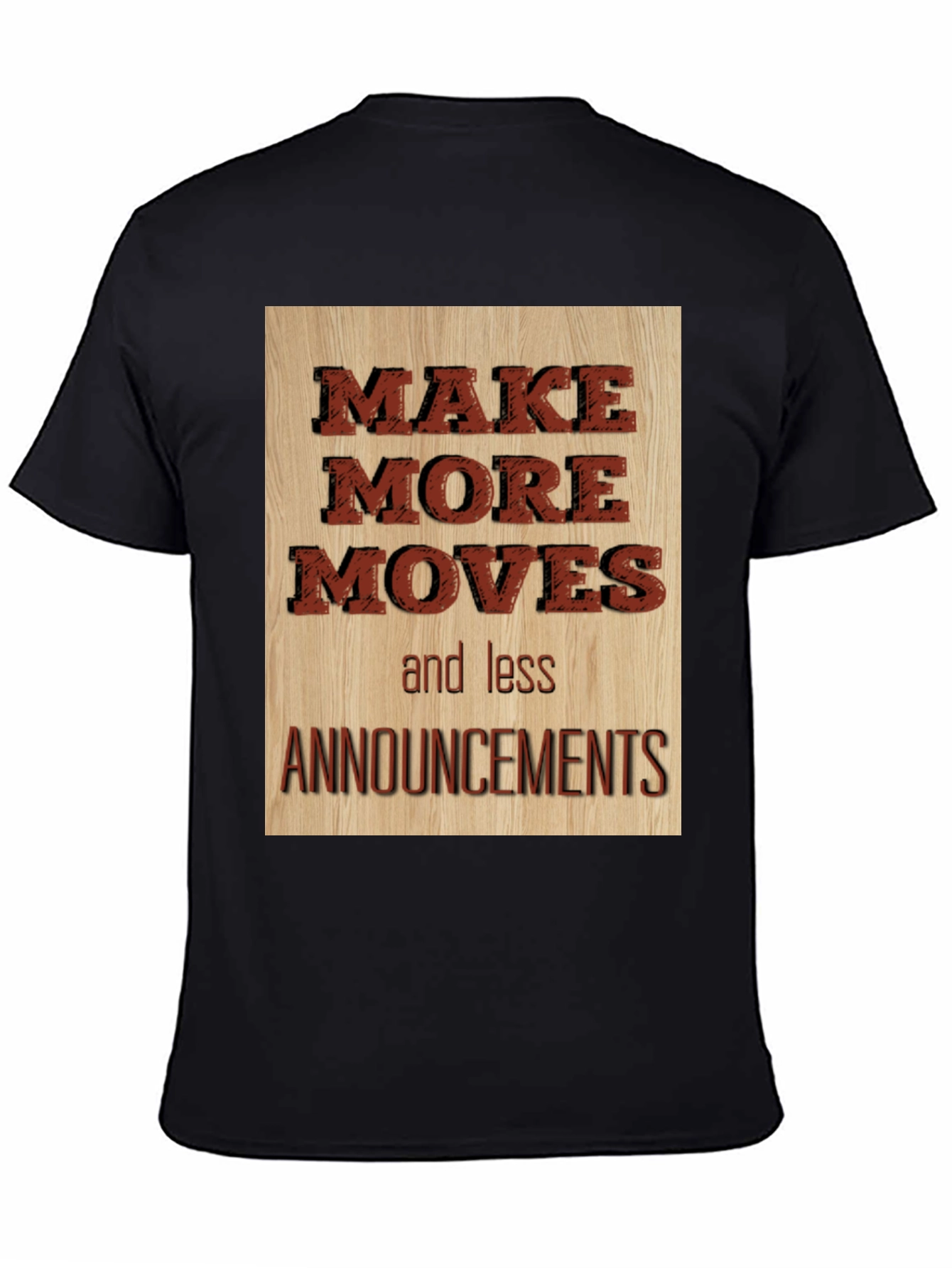 Make More Moves T-Shirt - Motivational Graphic Tee