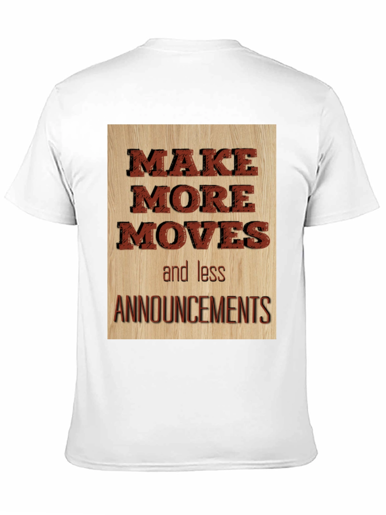 Make More Moves T-Shirt - Motivational Graphic Tee