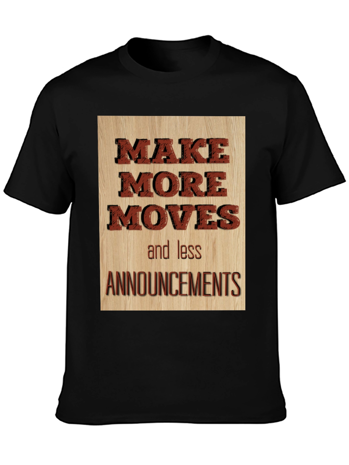 Make More Moves T-Shirt - Motivational Graphic Tee