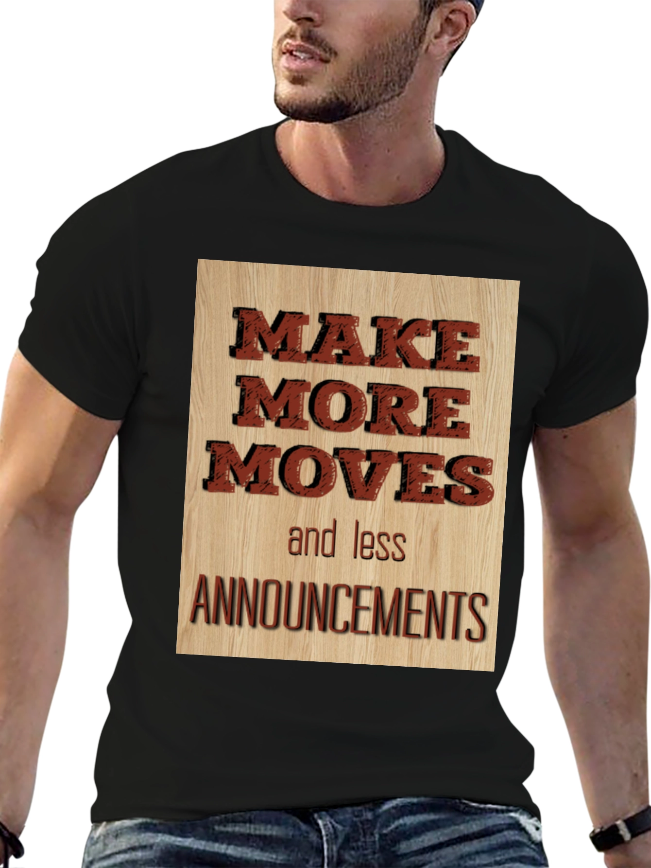 Make More Moves T-Shirt - Motivational Graphic Tee