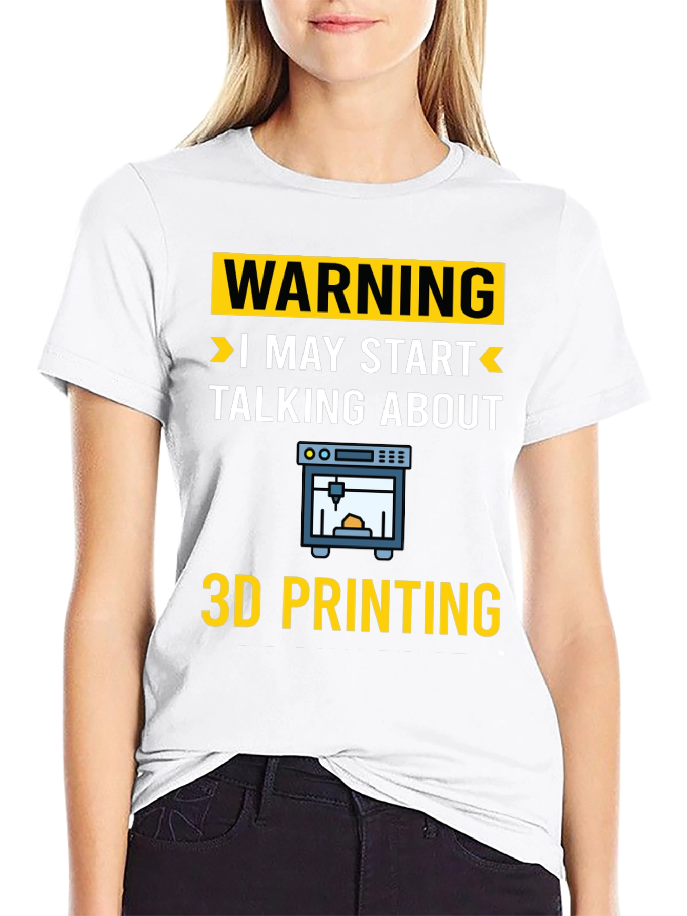 Warning: I May Start Talking About 3D Printing T-Shirt