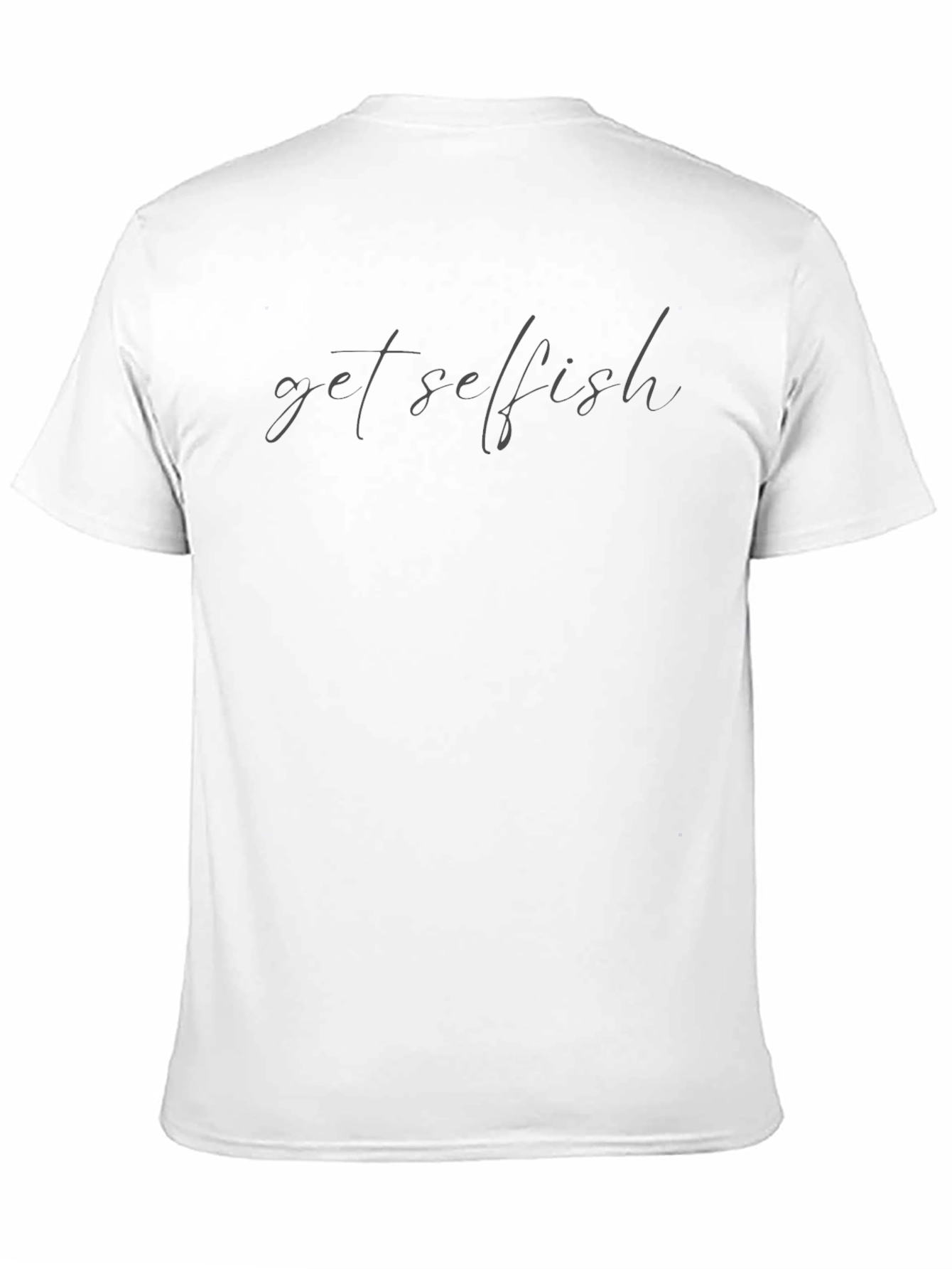 Get Selfish Black T-Shirt