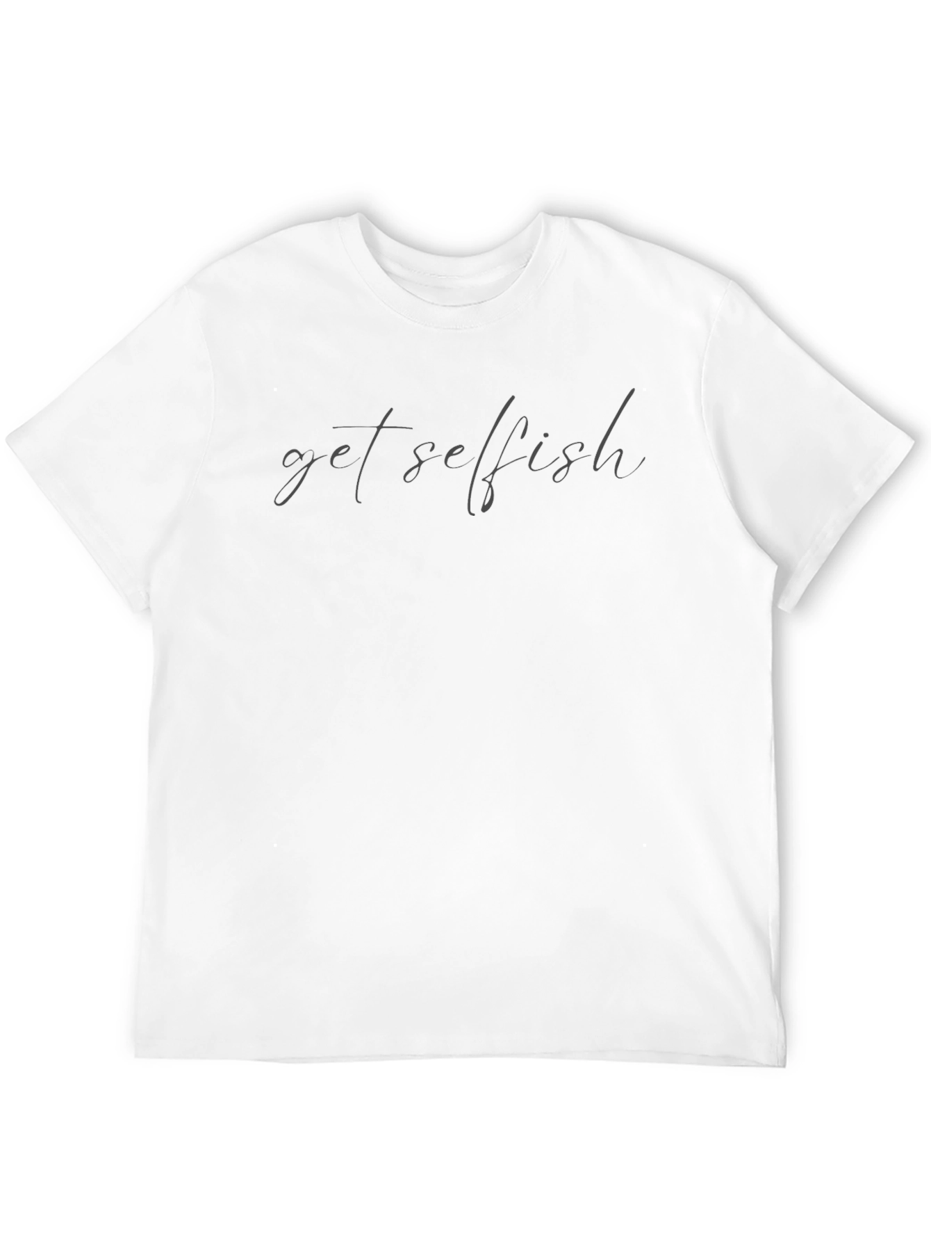 Get Selfish Black T-Shirt