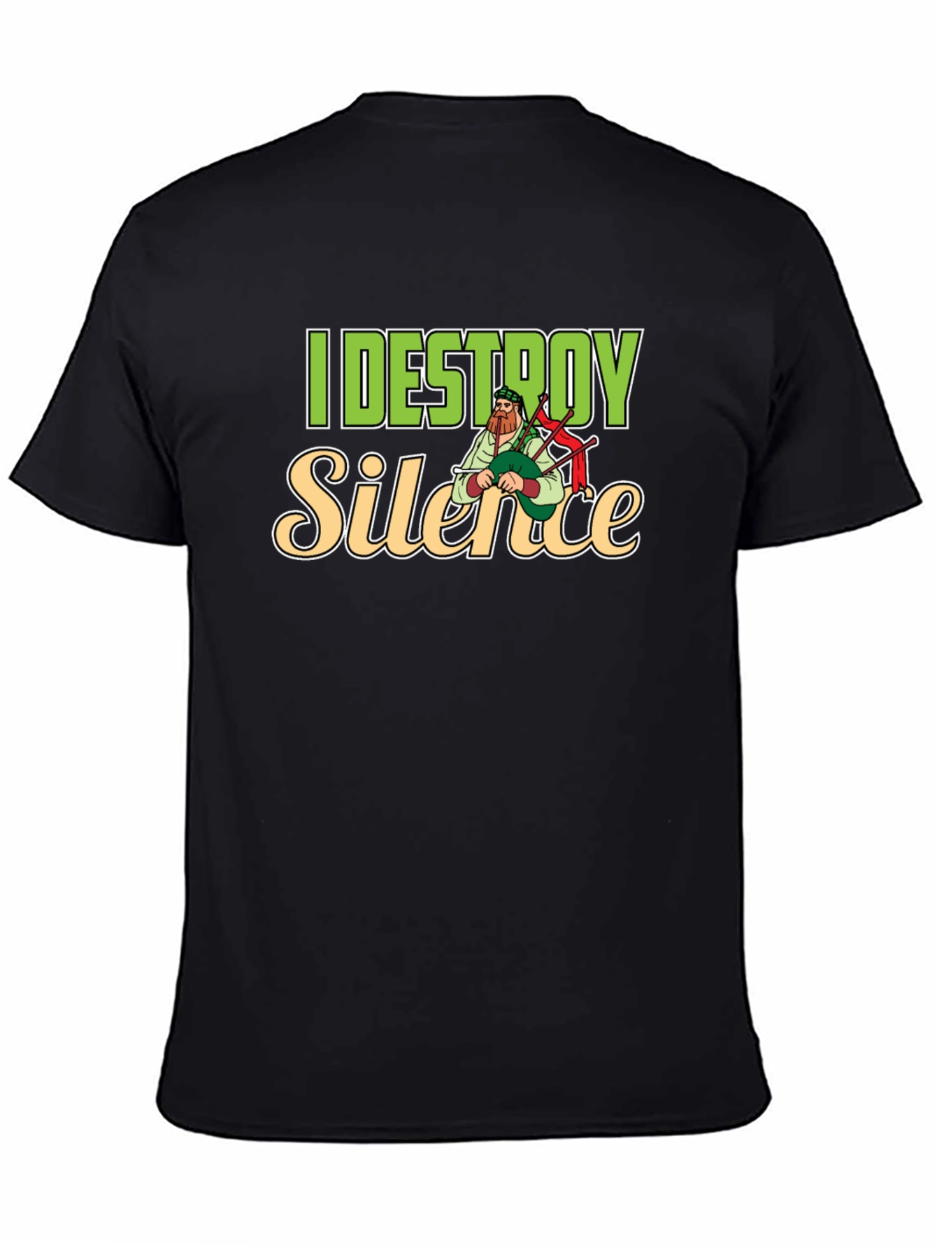 I Destroy Silence T-Shirt Bagpipe Player Tee