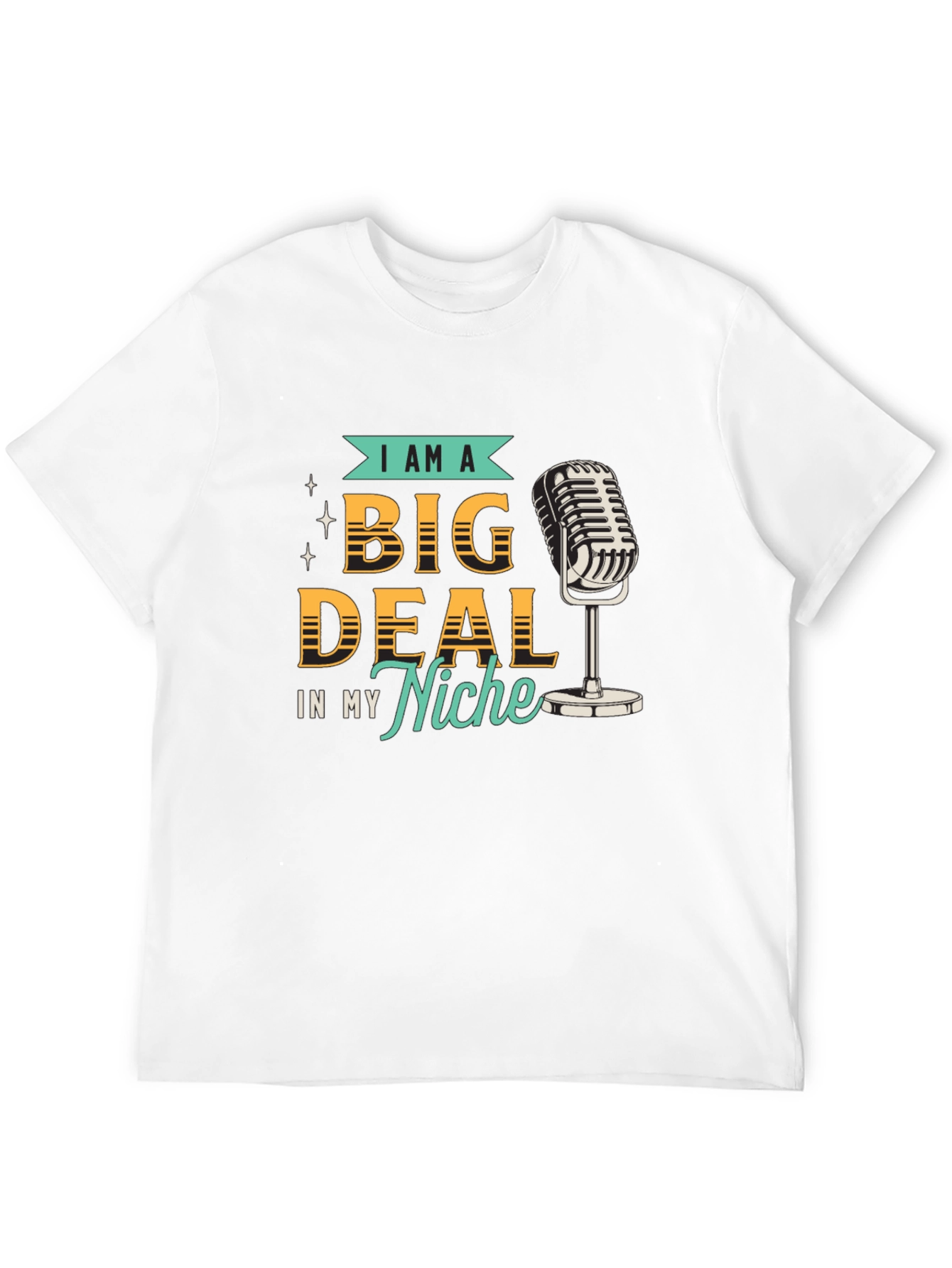 I Am A Big Deal T-Shirt