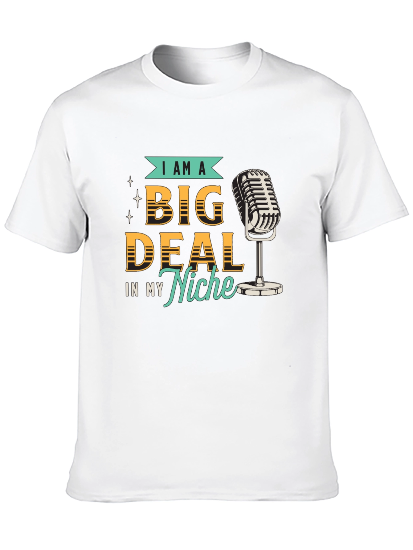 I Am A Big Deal T-Shirt